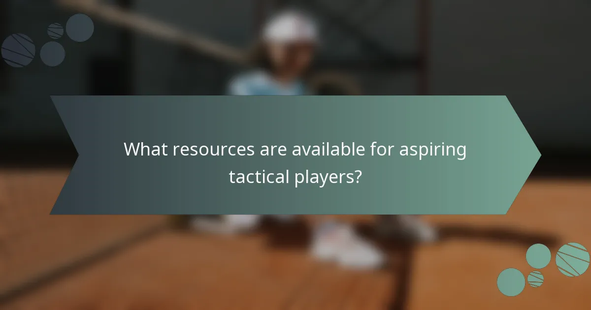 What resources are available for aspiring tactical players?