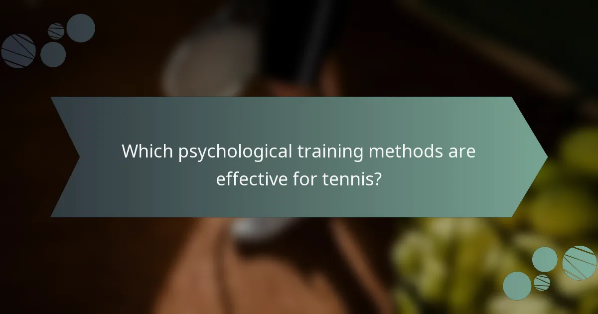 Which psychological training methods are effective for tennis?
